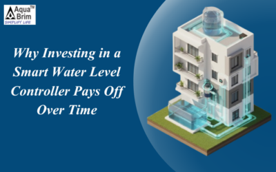 Why Investing in a Smart Water Level Controller Pays Off Over Time